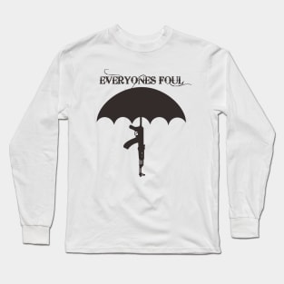 Big Umbrella- EVERYONES FOUL WHITE T-Shirt Long Sleeve T-Shirt